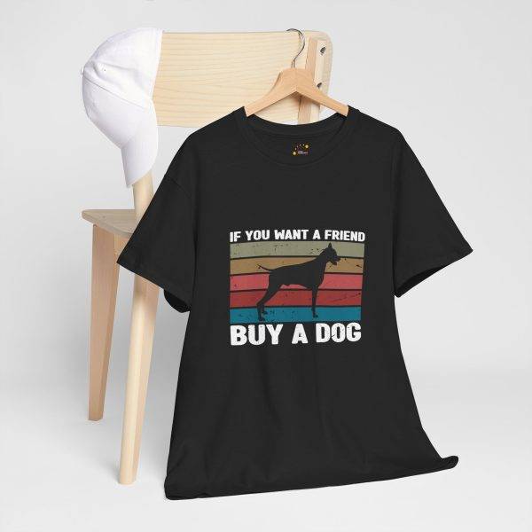 Dog Lover Unisex Heavy Cotton Tee - "If You Want a Friend, Buy a Dog"