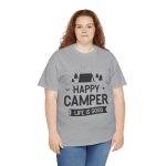Happy Camper Unisex Heavy Cotton Tee - Life is Good Outdoor Shirt