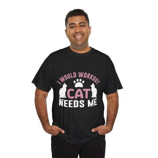 Cat Workout Unisex Heavy Cotton Tee - I Would Workout If Cat Needs Me