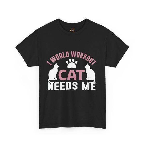 Cat Workout Unisex Heavy Cotton Tee - I Would Workout If Cat Needs Me