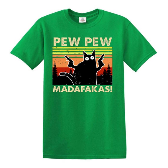 PEW PEW MADAFAKAS Vintage Funny T-Shirt Cat Retro Kitten Xmas Gift Mens Ladies