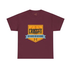 GYM Cross Fit Go Hard Or Go Home Maroon Color T-Shirt For Unisex Heavy Cotton Tee