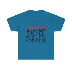 Pharmacists Do It  T-Shirt For Women Heavy Cotton Tee