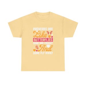 Proverbs Are Like Butterelies Yallow Haze Color Unisex Heavy Cotton Tee